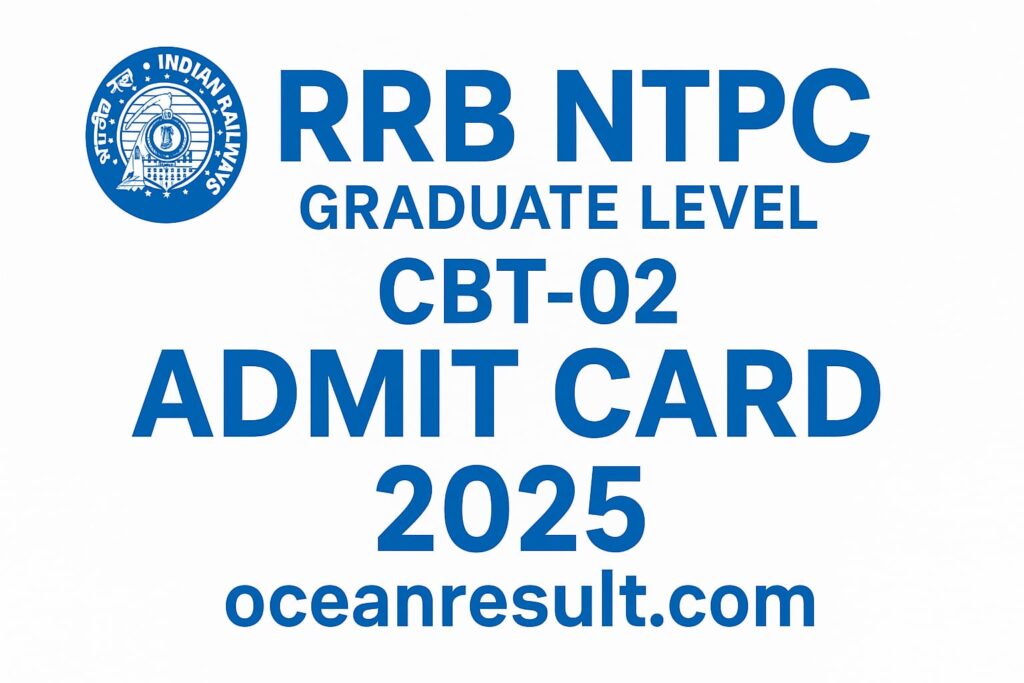 RRB NTPC Graduate Level CBT-02 Admit Card