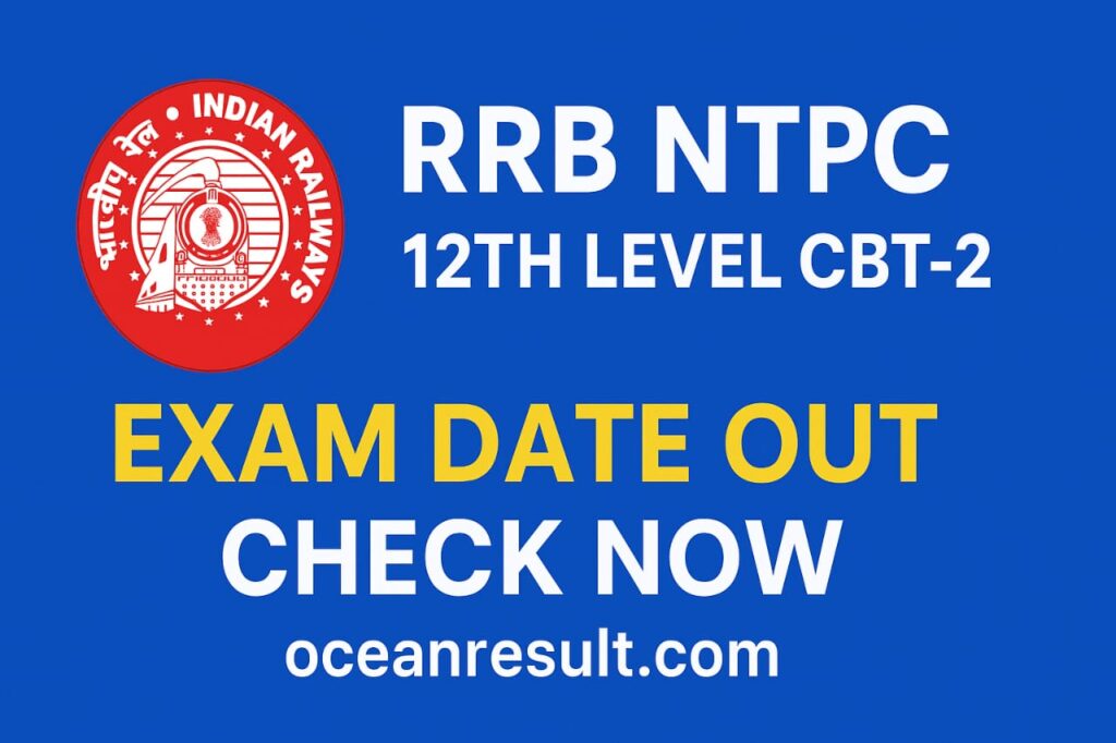 RRB NTPC 10+2 Inter Level CBT - 2 Exam Date 2025
